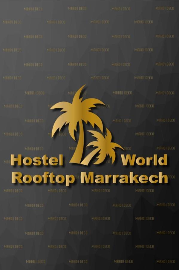 Hostel World Rooftop Marrakech Marrakesch Exterior foto